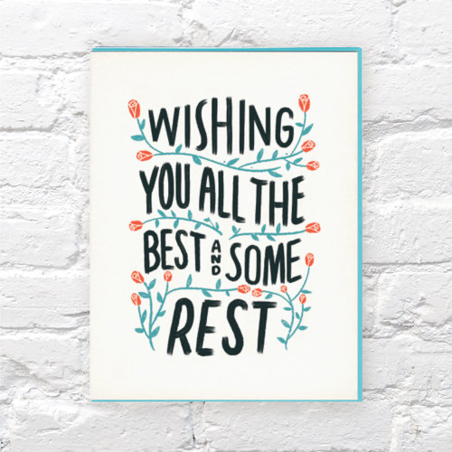 Wishing You All The Best And Some Rest Card