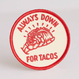Always Down For Tacos Iron-On Patch