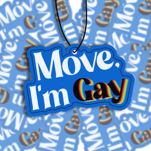 Move I'm Gay Air Freshener
