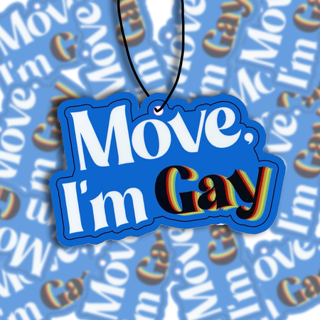 Move I'm Gay Air Freshener